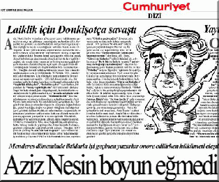 Aziz Nesin laiklik i�in Donki�ot�a sava�t�. (Cumhuriyet.com.tr)
